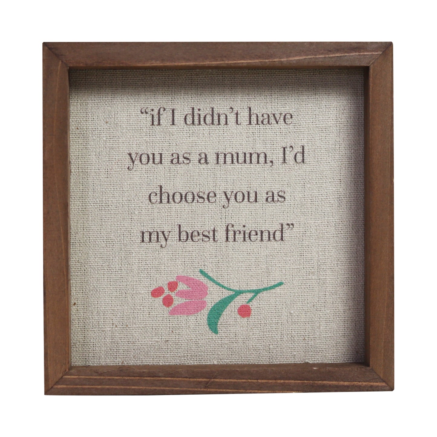 Home Decoration Accessories Wooden and Embroidery Flower Mother’s Day Gifts You’re Mom Also Friend on Desktop or Table or Hang on Wall 2