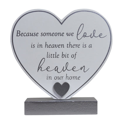 JX254| "Because Someone We Love.." MDF Plaque 11.5x5x12cm