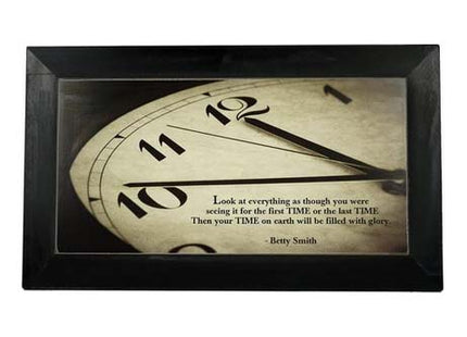 Clock Desk Plaque - See Everything First & Last Time Quote