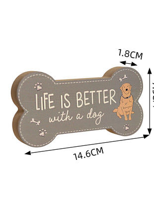 Charming brown wooden bone-shaped decor featuring adorable dog illustrations and heartwarming quotes, designed as a thoughtful and compact gift for dog lovers. This small wooden ornament is perfect for shelves, tables, or any cozy space in a pet-friendly home. 2
